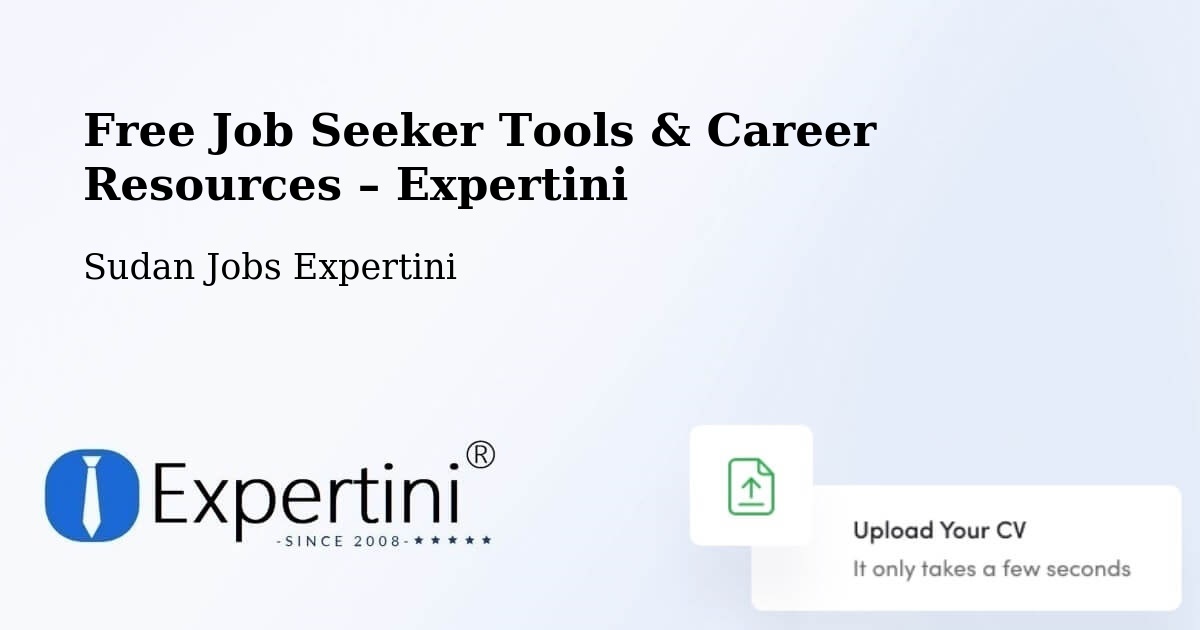 Free Job Seeker Tools & Career Resources – Ad Dindar - Ad Dindar, Sudan Jobs Expertini